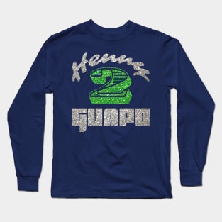 Henny 2 Guapo Sparkle - BROS on Audio Long Sleeve T-Shirt